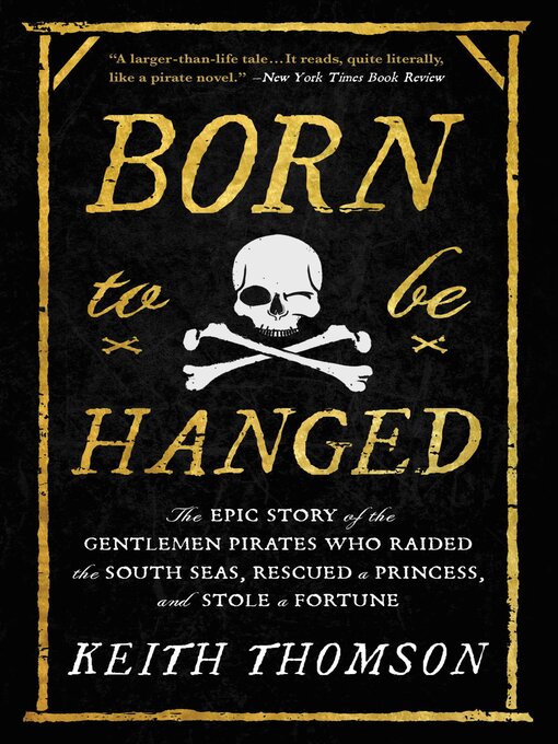 Title details for Born to Be Hanged by Keith Thomson - Available